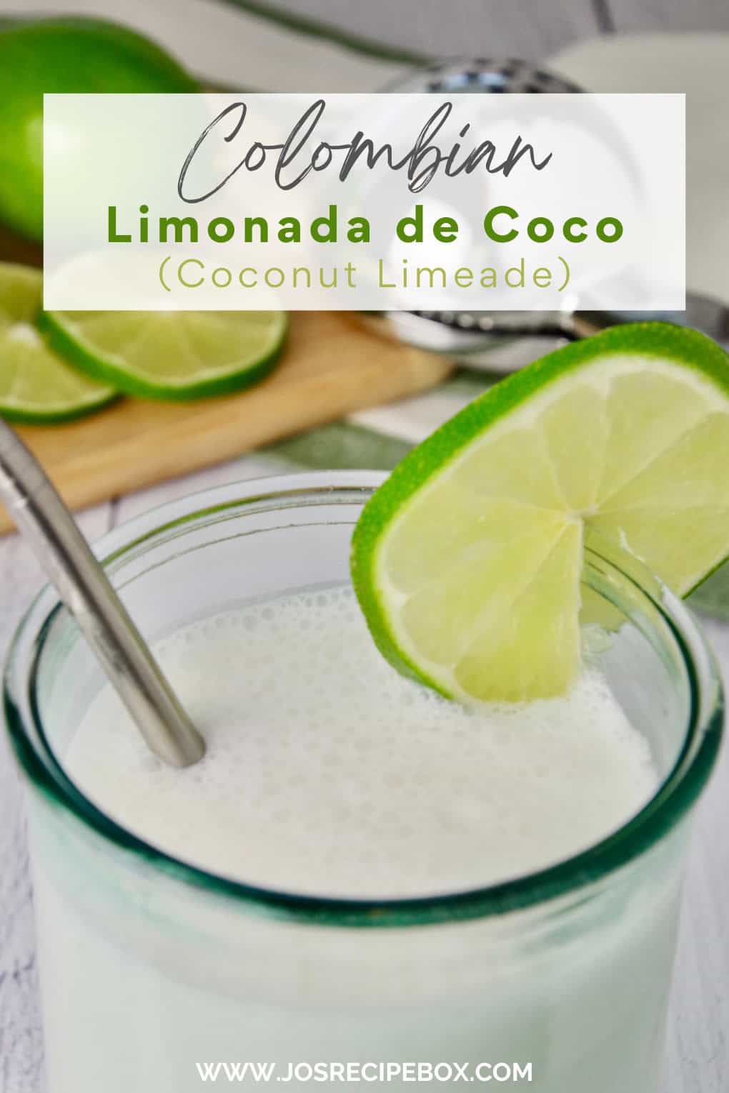Colombian Limonada de Coco (coconut limeade) | Jo's Recipe Box, image size:1020x1530
